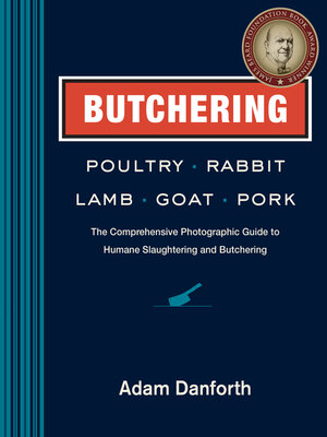 cover image of Butchering Poultry, Rabbit, Lamb, Goat, and Pork